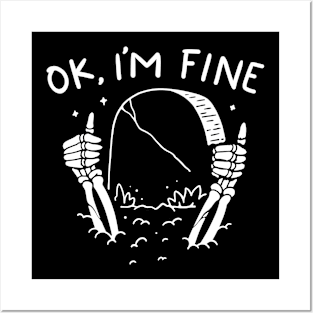 Ok I'm Fine Posters and Art